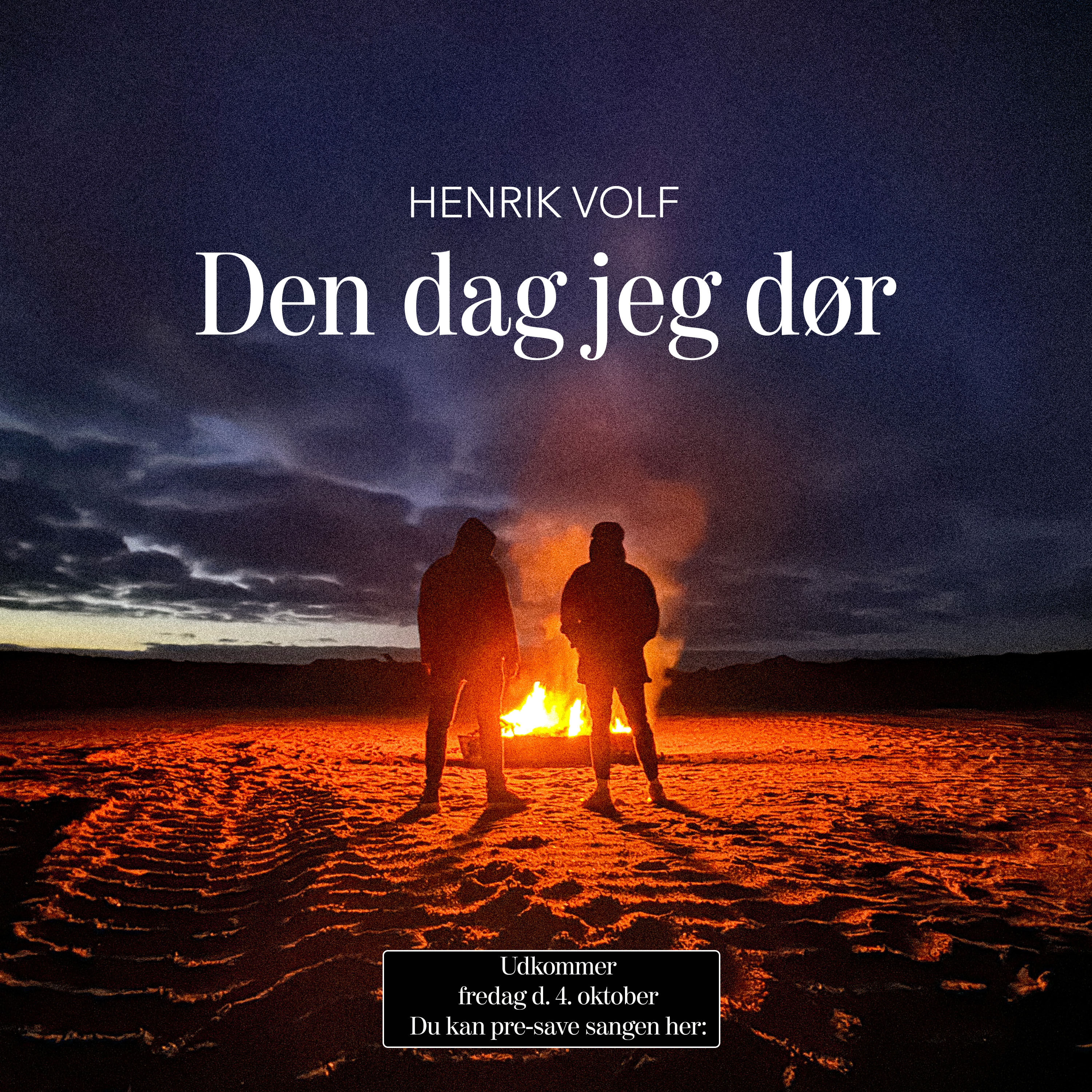 PREsave - Den dag jeg dør - Henrik Volf kopier